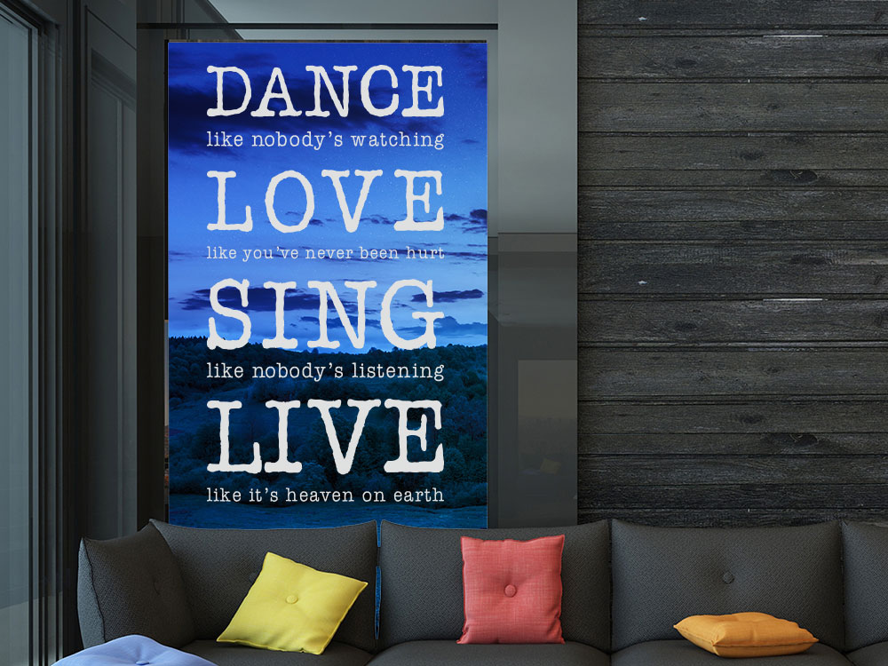 Glastattoo Dance Love Sing Live im Wohnbereich auf Fensterfläche