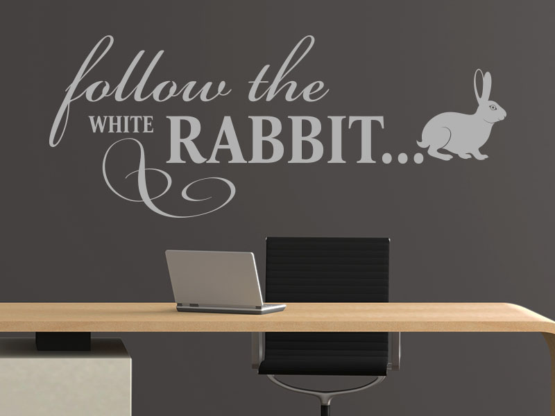 Wandtattoo Follow the white rabbit…