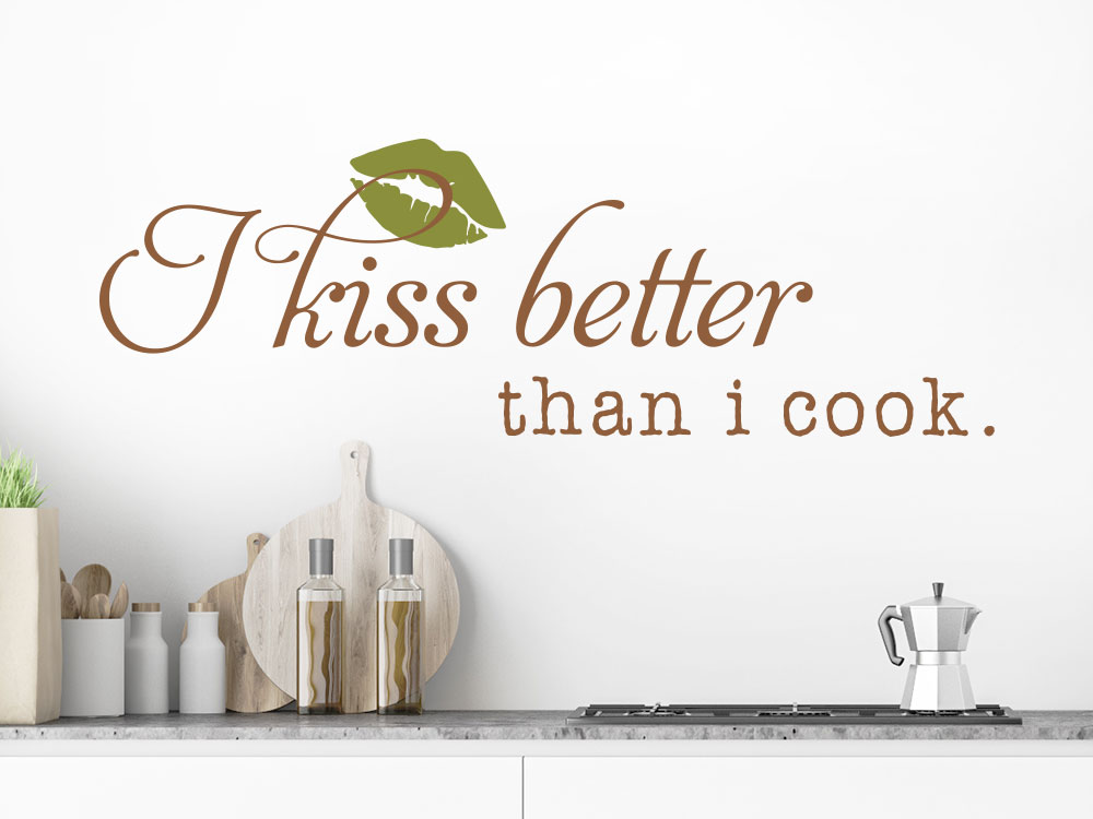 Wandtattoo I kiss better lustiger Spruch für die Küche