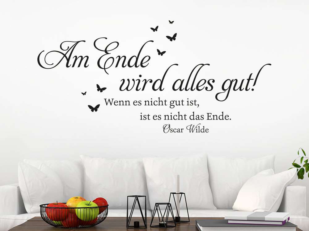 Wandtattoo Am Ende wird alles gut! KLEBEHELD®.DE